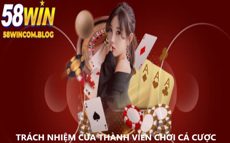 Người chơi thực hiện nghiêm túc trách nhiệm của mình